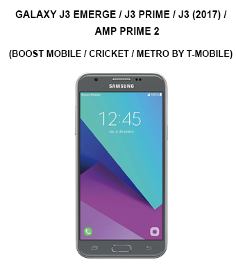 Galaxy J3 Emerge / J3 Prime / J3 (2017) / Amp Prime 2 (Boost Mobile / Cricket / Metro by T-Mobile)