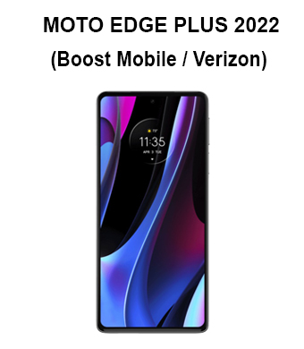 MOTO EDGE PLUS (2022) (Boost Mobile / Verizon)